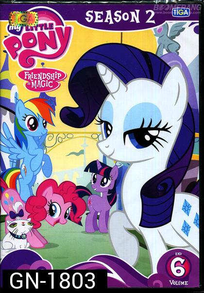 My Little Pony: Friendship Is Magic Season 2 Vol.6 มายลิตเติ้ลโพนี่ มหัศจรรย์แห่งมิตรภาพ ปี 2 Vol.6
