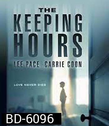 The Keeping Hours (2017) วิญญาณผูกพัน