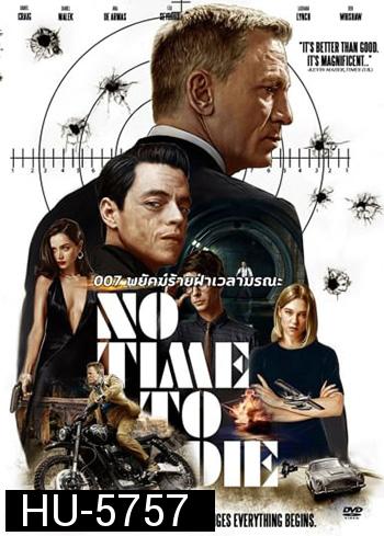 No Time to Die (2021) 007 พยัคฆ์ร้ายฝ่าเวลามรณะ Daniel Craig - [James Bond 007]