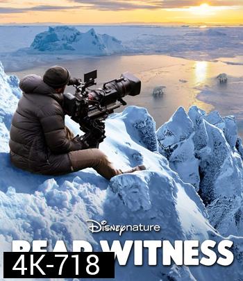 4K - Bear Witness (2022) - แผ่นหนัง 4K UHD