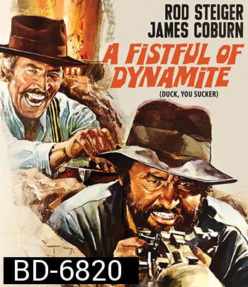 A Fistful of Dynamite (Duck, You Sucker Giu la Testa) (1971) ศึกถล่มเมือง