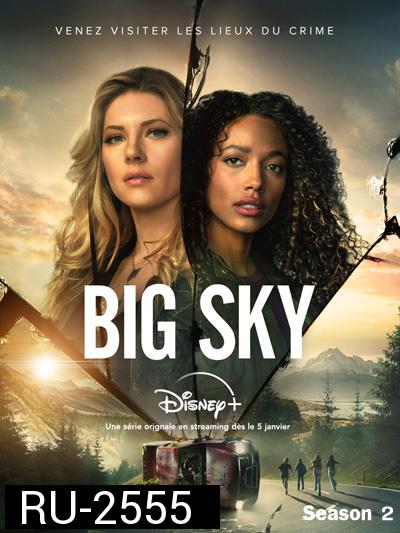 Big Sky Season 2 (18 ตอนจบ)