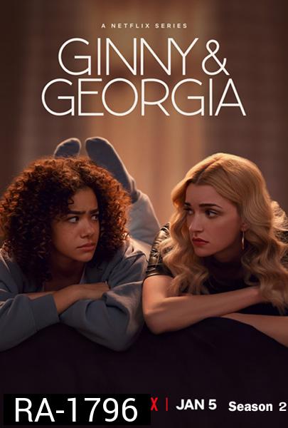 Ginny & Georgia Season 2 (2023) จินนี่กับจอร์เจีย ปี 2 (10 ตอนจบ) ตอนที่ 2 และ ตอนที่ 6 ไม่มีซับไทย นะคะ