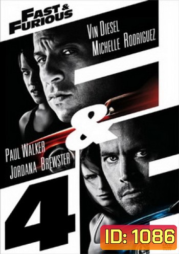 Fast And Furious 4 เร็ว...แรงทะลุนรก 4 ยกทีมซิ่ง แรงทะลุไมล์ - Fast and Furious 4