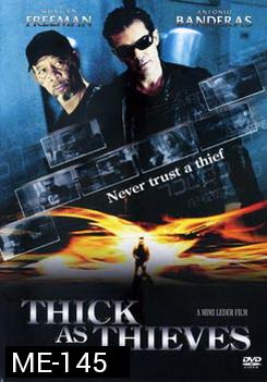 Thick As Thieves ผ่าแผนปล้นคนเหนือเมฆ 