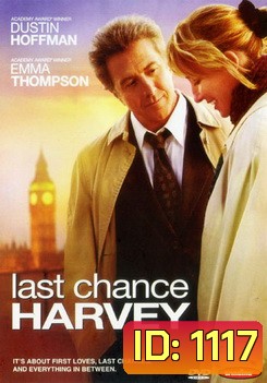 Last Chance Harvey ครั้งสุดท้ายที่หัวใจอยู่ปลายทาง หนังผิด