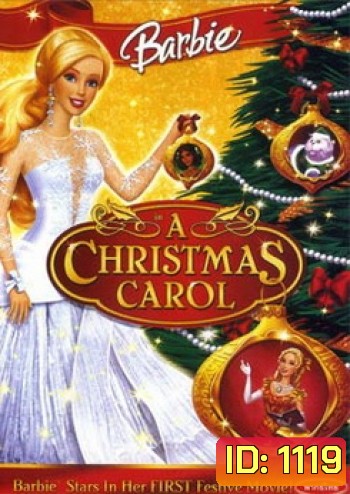 Barbie A Christmas Carol บาร์บี้ คริสต์มาสแห่งคาร์รอล