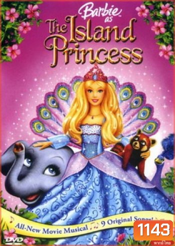 Barbie The Island Princess บาร์บี้ เจ้าหญิงแห่งเกาะหรรษา