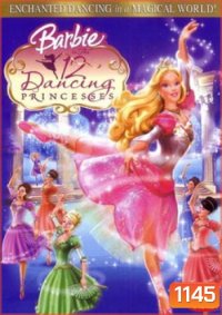 Barbie 12 Dancing Princesses บาร์บี้ ใน 12 เจ้าหญิงเริงระบำ