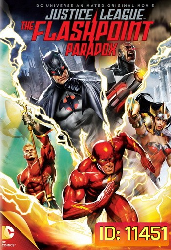 Justice League: The Flashpoint Paradox จัสติซ ลีก: จุดชนวนสงครามยอดมนุษย์
