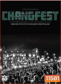 Concert Chang Fest เทศกาลดนตรีร็อกกลางฤดูร้อน