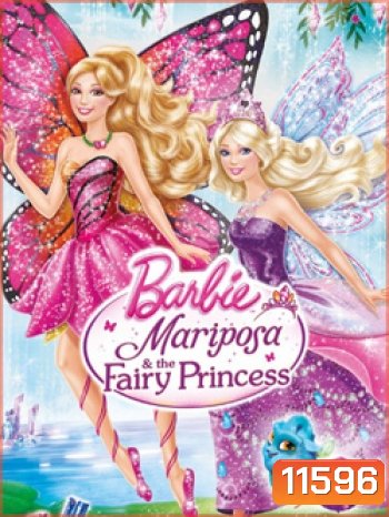 Barbie Mariposa And The Fairy Princess บาร์บี้แมรีโพซ่า กับเจ้าหญิงเทพธิดา