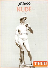 SCRUBB NUDE CONCERT