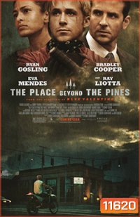 The Place Beyond The Pines พลิกชะตา ท้าหัวใจระห่ำ