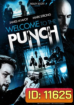 Welcome To The Punch ย้อนสูตรล่า ผ่าสองขั้ว