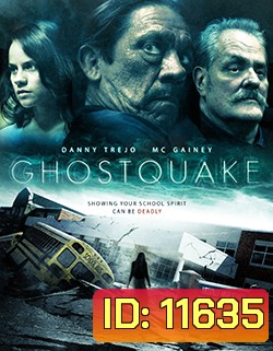 Ghostquake (ผีหลอกโรงเรียนหลอน) 2013
