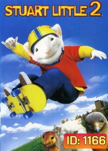 STUART LITTLE 2 สจ๊วต ลิตเติ้ล 2