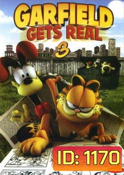 GARFIELD GETS REAL 3 การ์ฟีลด์ 3 ทะลุมิติป่วนเมือง