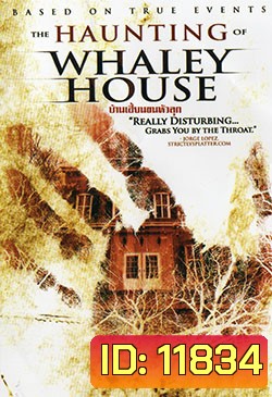 Haunting Of Whaley House, The-บ้านเฮี้ยนขนหัวลุก