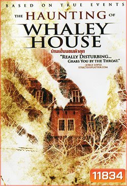 Haunting Of Whaley House, The-บ้านเฮี้ยนขนหัวลุก