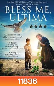 Bless Me, Ultima อุลติมา คุณยายปาฏิหาริย์