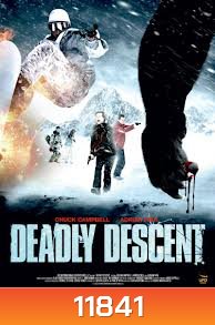 Deadly Descent -อสูรโหดมนุษย์หิมะ