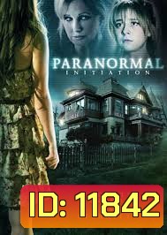 Paranormal Initiation-หอผีนรกแตก (MASTER)