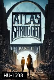 Atlas Shrugged: Part II อัจฉริยะรถด่วนล้ำโลก 2
