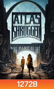 Atlas Shrugged: Part II อัจฉริยะรถด่วนล้ำโลก 2