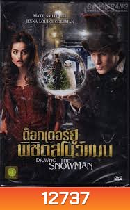 Dr.Who The Snowman ด็อกเตอร์ฮู พิชิตสโนว์แมน