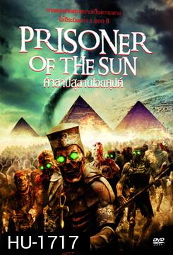Prisoner Of The Sun 2013 คำสาปสุสานไอยคุปต์