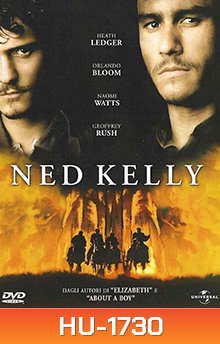 Ned Kelly (2003) เน็ด เคลลี่...วีรบุรุษแดนเถื่อน