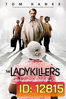 The Ladykillers (2004) แผนปล้นมั่ว มุดเหนือเมฆ
