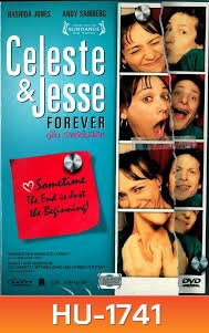 Celeste And Jesse Forever-คู่จิ้น รักแล้วไม่มีเลิก