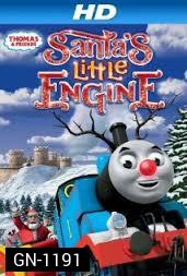 Thomas & Friends : Santa's Little Engine  โธมัสยอดหัวรถจักร ชุดรถน้อยของซานต้า (Thomas and friends โทมัสและผองเพื่อน)