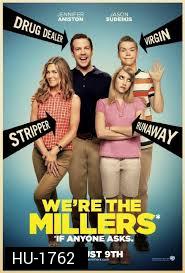 We re the Millers มิลเลอร์ มิลรั่ว ครอบครัวกำมะลอ