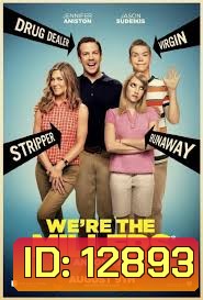 We re the Millers มิลเลอร์ มิลรั่ว ครอบครัวกำมะลอ