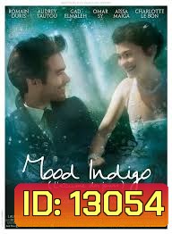 Mood Indigo รักนี้มหัศจรรย์