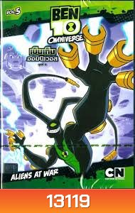 Ben 10 Omniverse: ALIENS AT WAR Vol.5 - เบ็นเท็น ออมนิเวอส ชุดที่ 5