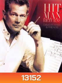 Hit Man Returns David Foster and Friends