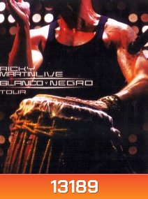 Ricky Martin, Blanco Y Negro Tour