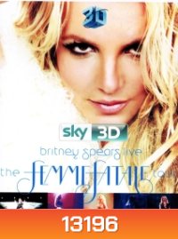 Britney Spears Live: The Femme Fatale Tour 3D {Side By Side}