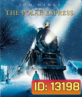 The Polar Express (2004) เดอะ โพลาร์ เอ็กซ์เพรส