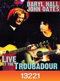 Daryl Hall and John Oates - Live at the Troubadour (2008)