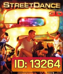 Street Dance 2 (2012) เต้นๆ โยกๆ ให้โลกทะลุ 2(3D)