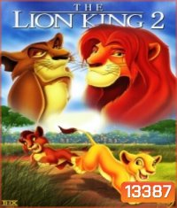 The Lion king 2 Simba's Pride เดอะไลอ้อนคิง 2 ซิมบ้าเจ้าป่าทรนง