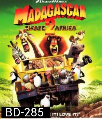 Madagascar 2 มาดากัสการ์ 2