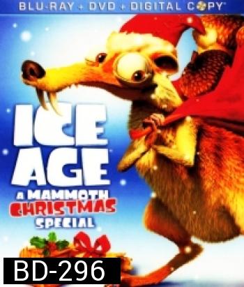 Ice age A Mammoth Christmas ไอซ์เอจ: คริสต์มาสมหาสนุกยุคน้ำแข็ง