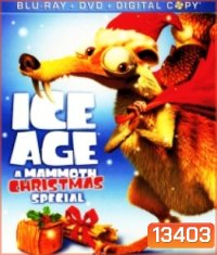 Ice age A Mammoth Christmas ไอซ์เอจ: คริสต์มาสมหาสนุกยุคน้ำแข็ง