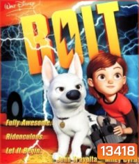 Bolt โบลท์ ซูเปอร์โฮ่ง ฮีโร่หัวใจเต็มร้อย